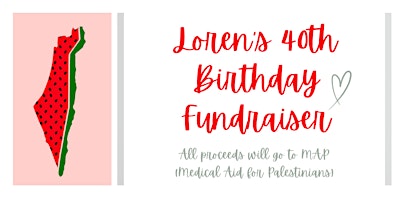 Immagine principale di Loren's 40th Birthday Fundraiser 