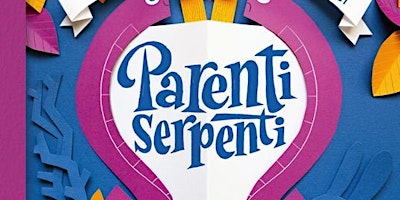 Hauptbild für TERESA PORCELLA – Incontro laboratorio a partire da “Parenti Serpenti”