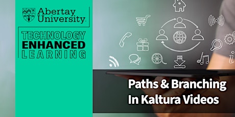 Paths and branching in Kaltura videos