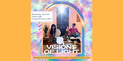 Imagem principal do evento Visions of Light: Ajna Light Sound Bath