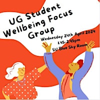 Undergraduate Student Wellbeing Focus Group primary image
