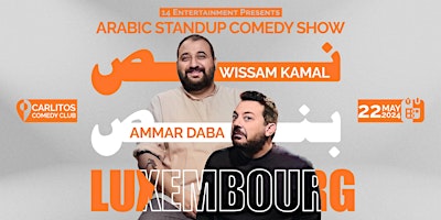 Imagem principal do evento Luxembourg  نص بنص Arabic stand up comedy show by Wissam Kamal & Ammar Daba