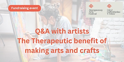 Imagem principal do evento Q&A with artists - the therapeutic benefit of making arts and crafts