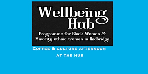 Wellbeing Hub - Coffee Culture afternoon primary image