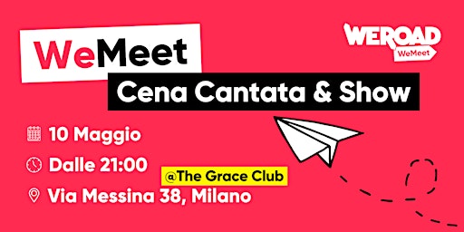 Immagine principale di WeMeet | Cena Cantata & Show 