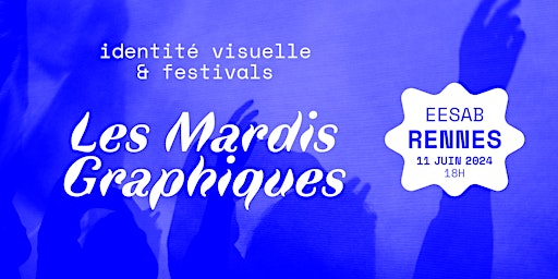 Imagem principal do evento Mardi Graphique : graphisme de festivals
