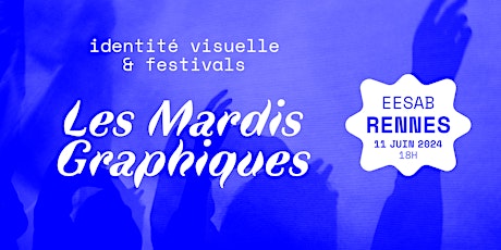 Mardi Graphique : graphisme de festivals