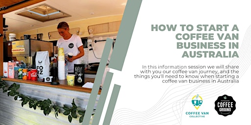 How to build a mobile coffee business - an information session primary image