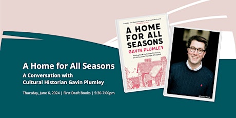 A Home for All Seasons: A Chat with Cultural Historian Gavin Plumley