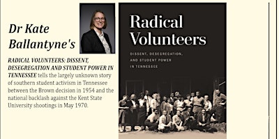BOOK LAUNCH - Radical Volunteers: Dissent, Desegregation and Student Power primary image
