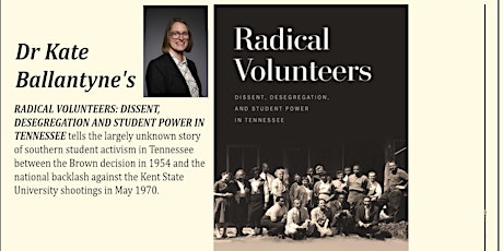 BOOK LAUNCH - Radical Volunteers: Dissent, Desegregation and Student Power