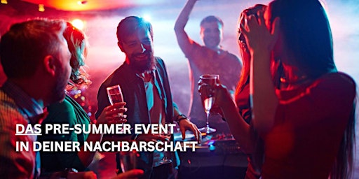 Hauptbild für TIMESTUFF PRE-SUMMER VIBES - Das Event in deiner Nachbarschaft!