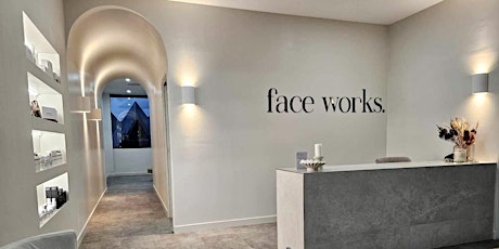 Face Works  is Open!