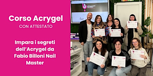 Imagem principal do evento CORSO PERFEZIONAMENTO ACRYGEL • by FABIO BILLONI®️