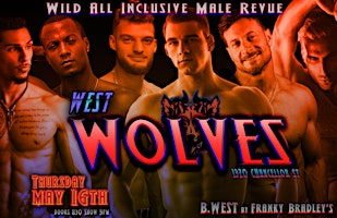 Imagem principal de THE WEST WOLVES: A Wild All Inclusive Male Revue