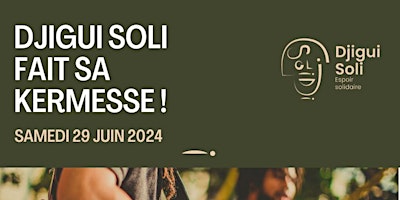 Hauptbild für Djigui Soli fait sa kermesse !