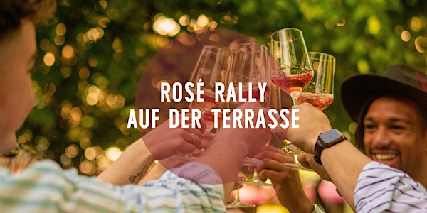Rosé Rally - Wein Tasting - Auf der Terrasse