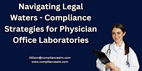 Navigating Legal Waters - Compliance Strategies for Physician Office Labora