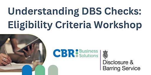 Understanding DBS Checks - Eligibility Criteria primary image