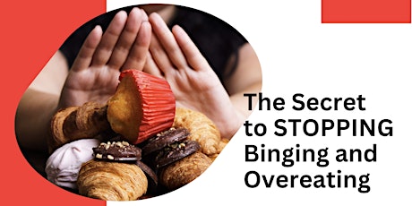 The Secret to Stopping Binging and Overeating