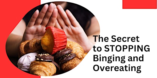 The Secret to Stopping Binging and Overeating primary image