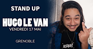 Image principale de STAND UP • HUGO LE VAN