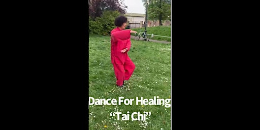 Primaire afbeelding van DANCE FOR HEALING " TAI CHI" WORKSHOP IN HAMMERSMITH SATURDAY 25TH MAY 24 @