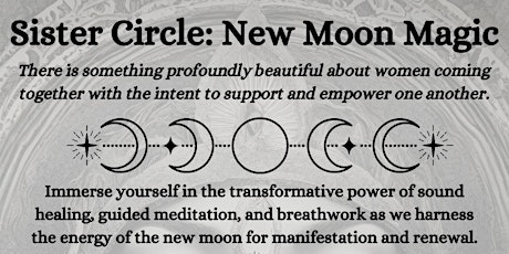 Sister Circle: New Moon Magic