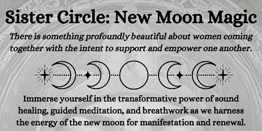 Sister Circle: New Moon Magic primary image