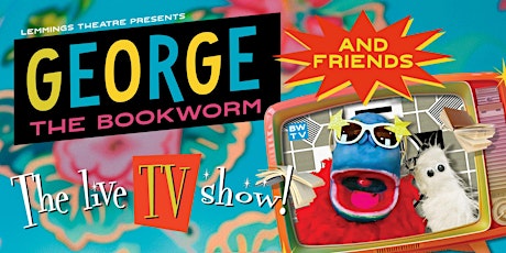 George The Bookworm and Friends - The Live TV Show.  At Frinton Library
