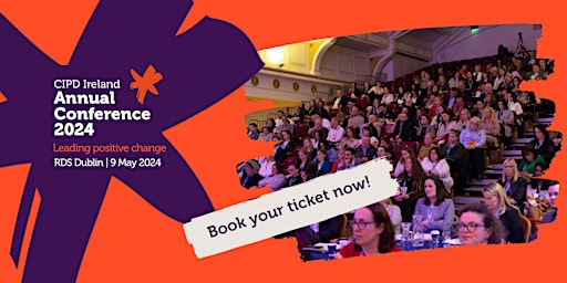 CIPD Ireland Annual Conference and Exhibition  2024