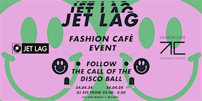 Imagem principal do evento Jet Lag at Fashion Café