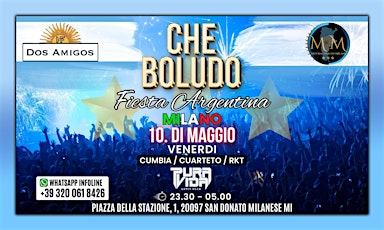 CHE BOLUDO MILANO - FIESTA ARGENTINA