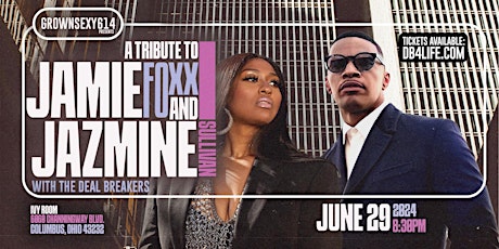 Grown N Sexy 614 presents: A Tribute to Jamie Foxx & Jazmine Sullivan