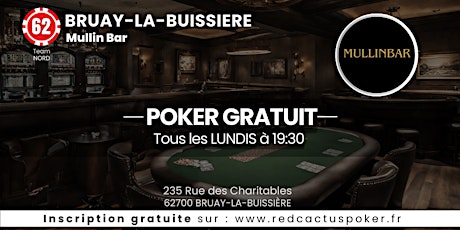 Soirée RedCactus Poker X Mullin Bar à BRUAY-LA-BUISSIERE (62)