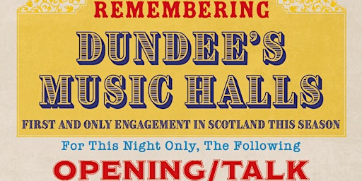 Primaire afbeelding van Remembering Dundee's Music Halls | A Talk by Alison Young
