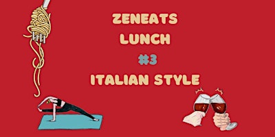 Primaire afbeelding van Zeneats - Lunch #3 - Yoga, Food and Friends