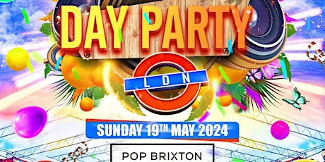 DAY PARTY LDN - Music x Drinks x Vibes