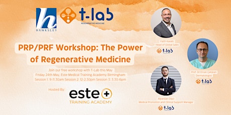 The Power of Regenerative Medicine: A PRP/PRF Workshop (12-2.30pm Session)