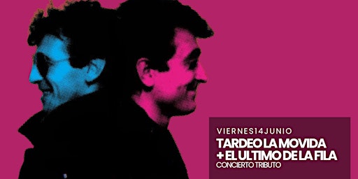 Hauptbild für EL ÚLTIMO DE LA FILA (CONCIERTO TRIBUTO) + TARDEO LA MOVIDA
