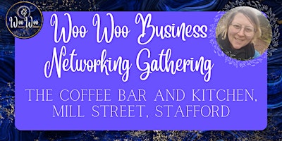 Imagem principal do evento Woo Woo Business Networking Gathering - Stafford