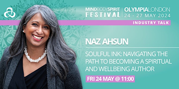 NAZ AHSUN: Soulful Ink:  Becoming  A Spiritual and Wellbeing Author