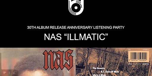 Primaire afbeelding van 30th Album Anniversary Listening Party for NAS ILLMATIC