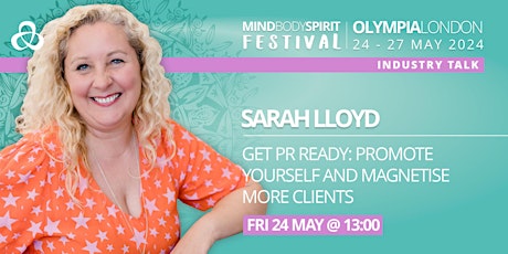 SARAH LLOYD Get PR Ready: Promote yourself and Magnetise More Clients