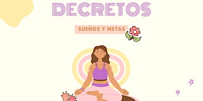 Imagem principal do evento Decretos & Yoga | Vida más positiva | Recibe  lo que te mereces