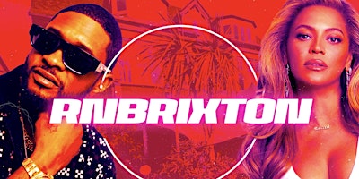 Hauptbild für R&BRIXTON - All RnB, All Night in Brixton <3 (4AM FINISH)