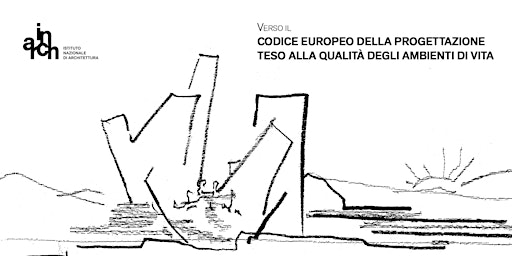 Verso il Codice europeo della progettazione teso alla qualità degli ambienti di vita