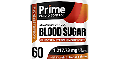 Control Blood Sugar Formula By Prime Cardio - Maintain Healthy Sugar Level