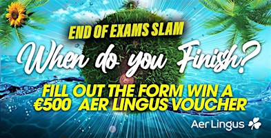 Immagine principale di End of College Exams Parties - Get Guestlist & Win €1000 in Prizes 