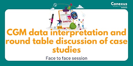 CGM data interpretation and round table discussion of case studies